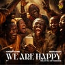 We Are Happy (feat. Dr Tawanda)