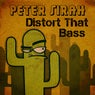 Distort That Bass