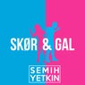 Skør & Gal