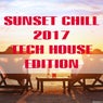 Sunset Chill 2017 Tech House Edition