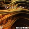 Goin' On
