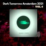 Dark Tomorrow Amsterdam 2021, Vol. 4