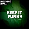 Nothing But... Keep It Funky, Vol. 08