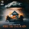 Fire to the Rain (Extended Mix)