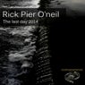 Rick Pier O'neil - The Last Day 2014