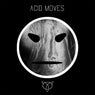 Acid Moves