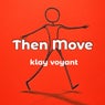 then move