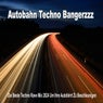 Autobahn Techno Bangerzzz (Die Beste Techno Rave Continuous Mix 2024 Um Ihre Autofahrt Zu Beschleunigen)