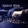 Dance War - Club Music