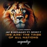 (We Are) The Tribe Of All Nations