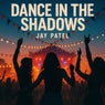 Dance in the Shadows