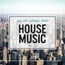 We Are Serious About House Music Vol. 22