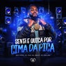Senta e Quica por Cima da Pica