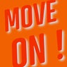 Move On !
