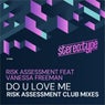 Do U Love Me (Risk Assessment Club Remix)