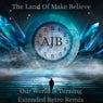 The Land of Make Believe - Our World Is Turning Extended Retro Remix
