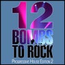 12 Bombs To Rock - Progressive House Edition 2