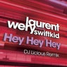 Hey Hey Hey - DJ Licious Remix