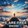 We Are Free