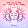 Underground Psy-Trance Anthems, Vol. 10