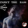 Inject The Bass