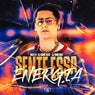 Sente Essa Energia