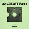 Go Ahead Ravers (Extended Mix)