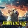 Nights Like This (Techno)