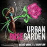 Urban Rosegarden