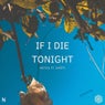 If i Die Tonight (feat. Dañte)