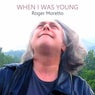 When I Was Young
