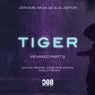 Tiger - Remixed Pt. 2