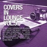 Covers In Lounge Vol. 5