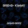 Somebody