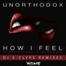 How I Feel (DJ E-Clyps Remixes)
