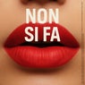 Non si fa