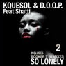 So Lonely - Part 2 (Incl Booker T & Berny Mixes)