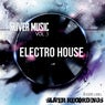Sliver Music: Electro House, Vol.1