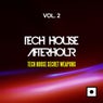 Tech House Afterhour, Vol. 2 (Tech House Secret Weapons)