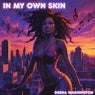 In My Own Skin