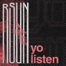 yo listen