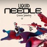 Liquid Needle (Groove Selection)