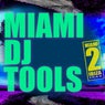 Miami DJ Tools