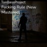 Fucking Rule (New Mastered)