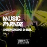 Music Parade, Vol. 4 (Underground In Ibiza)