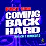 Coming Back Hard