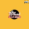 What (Original Mix)