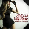 Chill Out Vibrations Selected Chill Out Rhythms