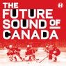 The Future Sound Of Canada