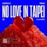 No Love In Taipei